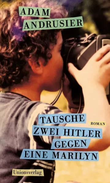 Cover: Tausche zwei Hitler gegen eine Marilyn