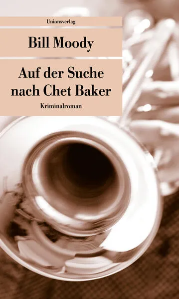 Cover: Auf der Suche nach Chet Baker