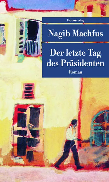 Cover: Der letzte Tag des Präsidenten