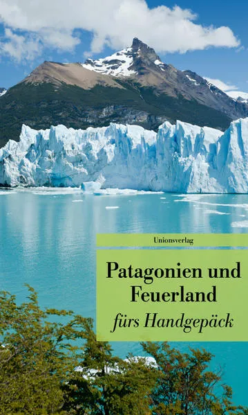 Cover: Patagonien und Feuerland fürs Handgepäck