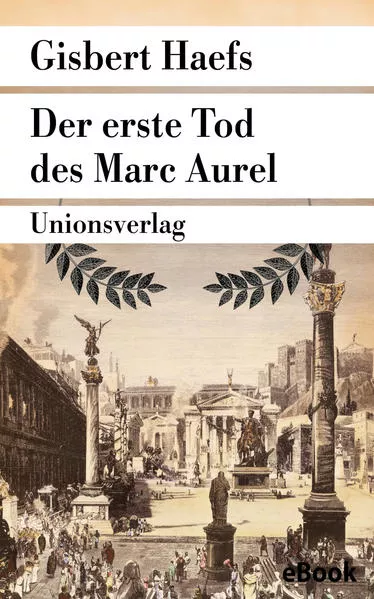 Cover: Der erste Tod des Marc Aurel