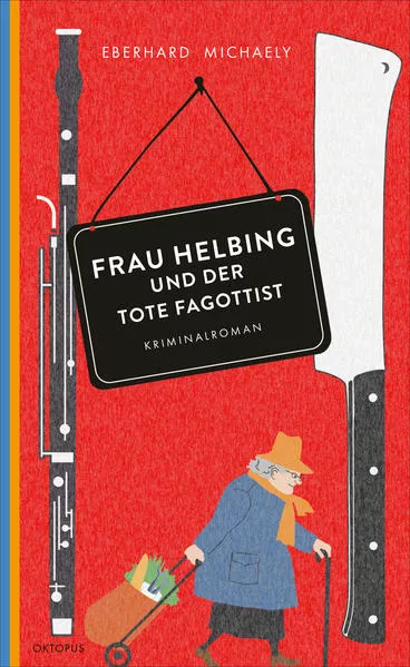 Cover: Frau Helbing und der tote Fagottist