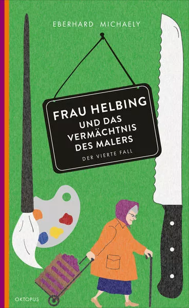 Cover: Frau Helbing und das Vermächtnis des Malers
