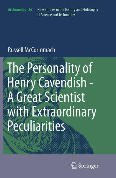 Cover: The Personality of Henry Cavendish - A Great Scientist with Extraordinary Peculiarities
