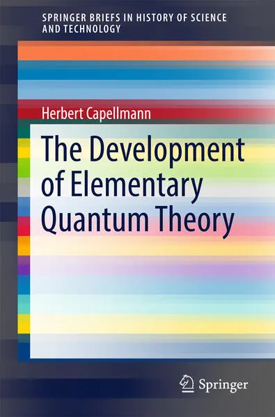 Cover: The Development of Elementary Quantum Theory