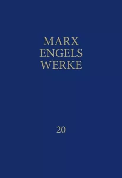 MEW / Marx-Engels-Werke Band 20