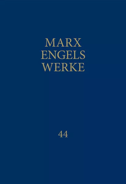 Cover: MEW / Marx-Engels-Werke Band 44
