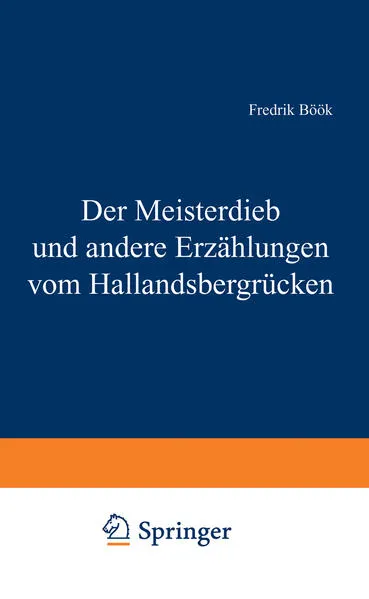 Der Meisterdieb und andere Erzählungen vom Hallandsbergrücken</a>