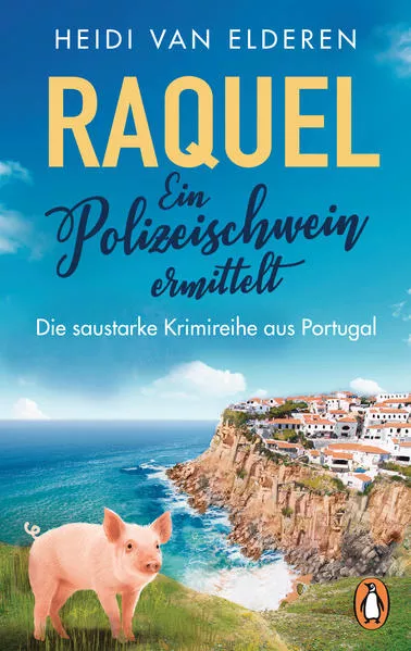Cover: Raquel − Ein Polizeischwein ermittelt