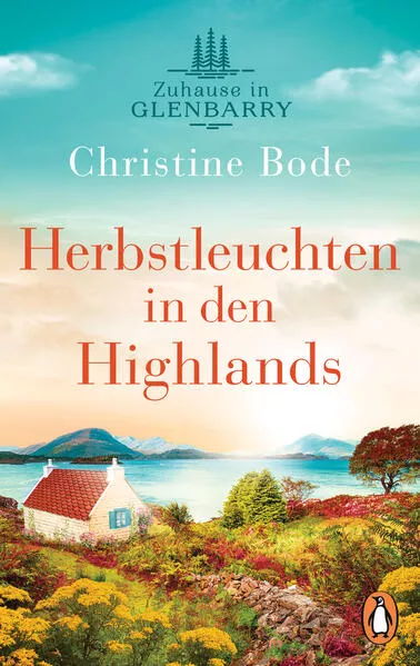 Herbstleuchten in den Highlands − Zuhause in Glenbarry</a>