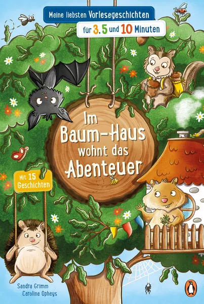 Cover: Im Baum-Haus wohnt das Abenteuer - Meine liebsten Vorlesegeschichten für 3, 5 und 10 Minuten