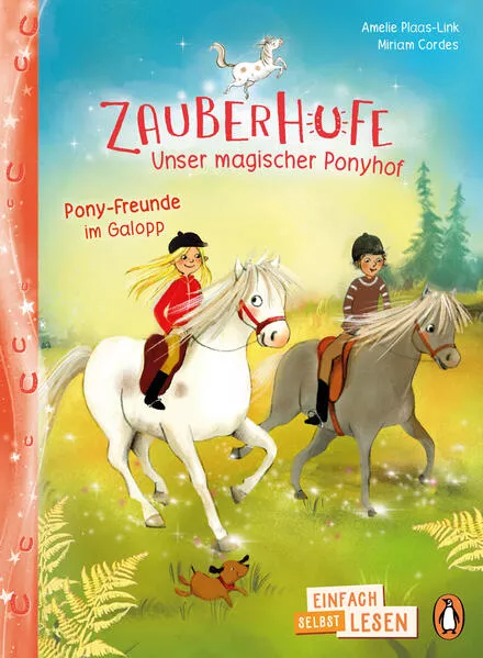 Penguin JUNIOR – Einfach selbst lesen: Zauberhufe – Unser magischer Ponyhof - Pony-Freunde im Galopp</a>