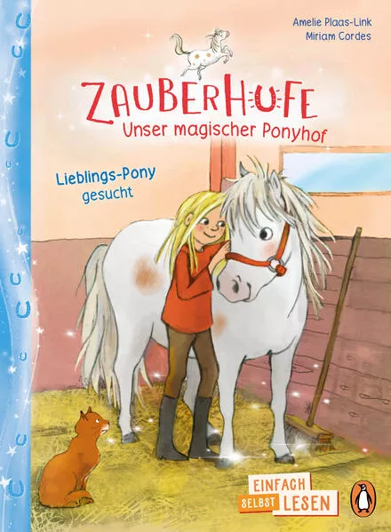 Cover: Penguin JUNIOR – Einfach selbst lesen: Zauberhufe – Unser magischer Ponyhof - Lieblings-Pony gesucht