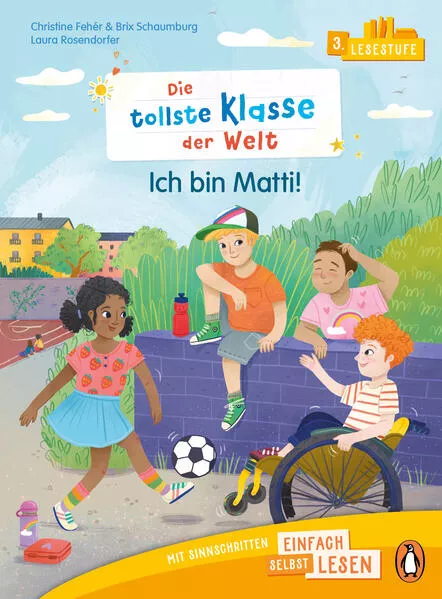 Penguin JUNIOR – Einfach selbst lesen: Die tollste Klasse der Welt. - Ich bin Matti (Lesestufe 3)