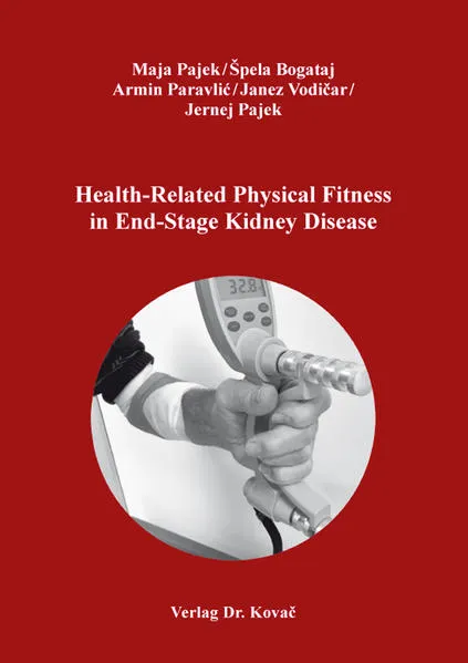 Health-Related Physical Fitness in End-Stage Kidney Disease</a>