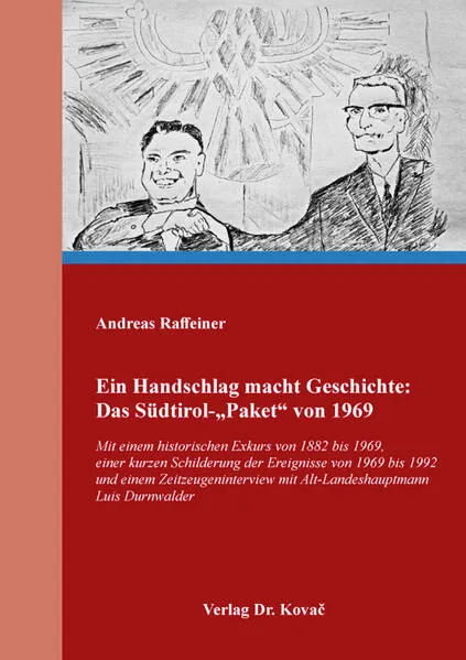 Ein Handschlag macht Geschichte: Das Südtirol-„Paket“ von 1969