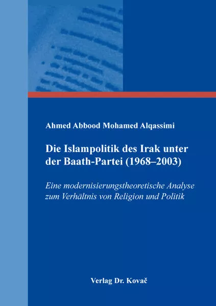 Cover: Die Islampolitik des Irak unter der Baath-Partei (1968–2003)