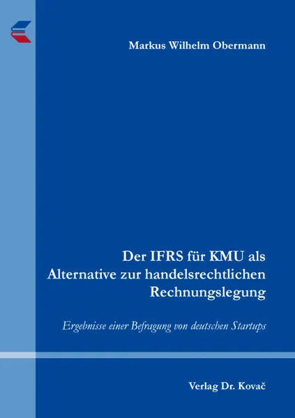 Der IFRS für KMU als Alternative zur handelsrechtlichen Rechnungslegung</a>