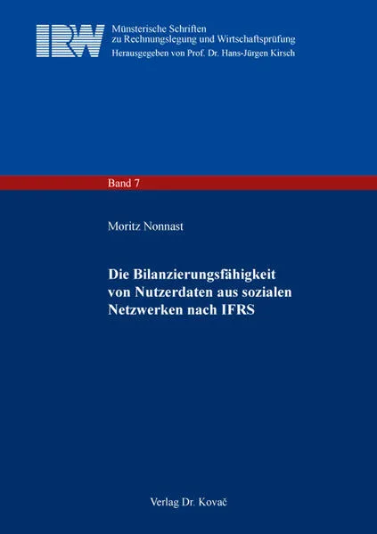 Cover: Die Bilanzierungsfähigkeit von Nutzerdaten aus sozialen Netzwerken nach IFRS