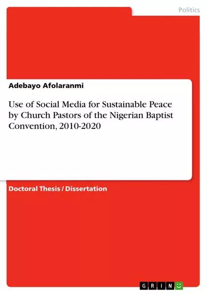 Cover: Use of Social Media for Sustainable Peace by Church Pastors of the Nigerian Baptist Convention, 2010-2020