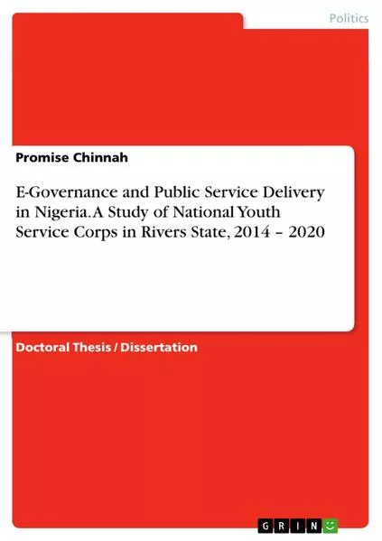 E-Governance and Public Service Delivery in Nigeria. A Study of National Youth Service Corps in Rivers State, 2014 – 2020