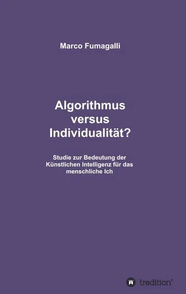 Cover: Algorithmus versus Individualität?