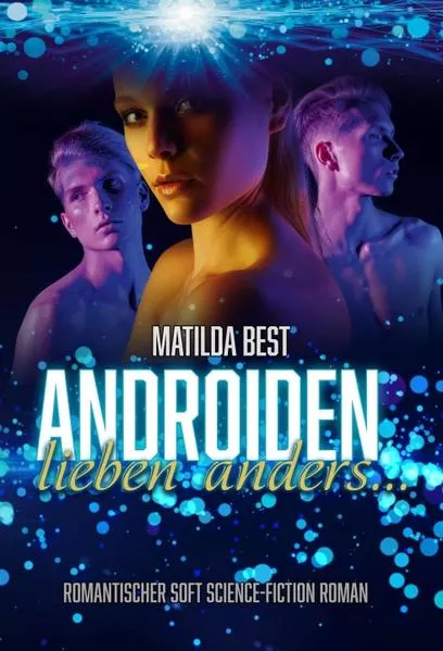 Cover: Androiden lieben anders...