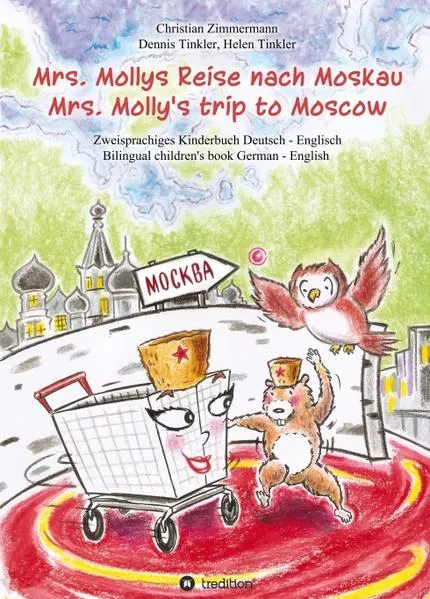 Cover: Mrs. Mollys Reise nach Moskau / Mrs. Molly's trip to Moscow