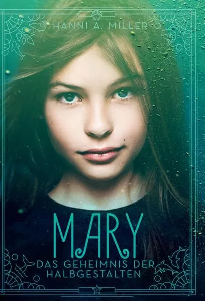Cover: Mary - Das Geheimnis der Halbgestalten
