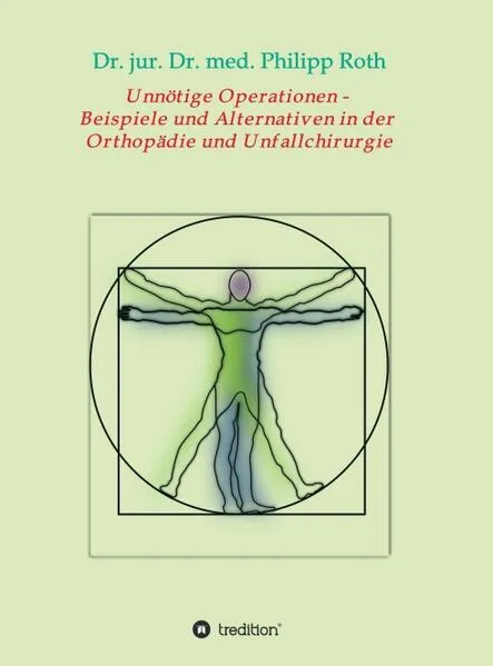 Cover: Unnötige Operationen - Beispiele und Alternativen in der Orthopädie und Unfallchirurgie