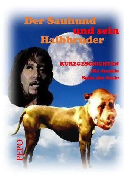 Cover: Der Sauhund und sein Halbbruder