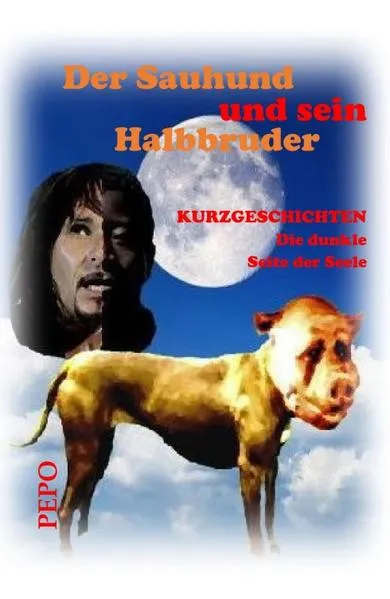 Cover: Der Sauhund und sein Halbbruder