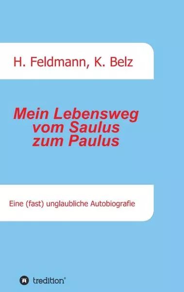 Cover: Mein Lebensweg vom Saulus zum Paulus