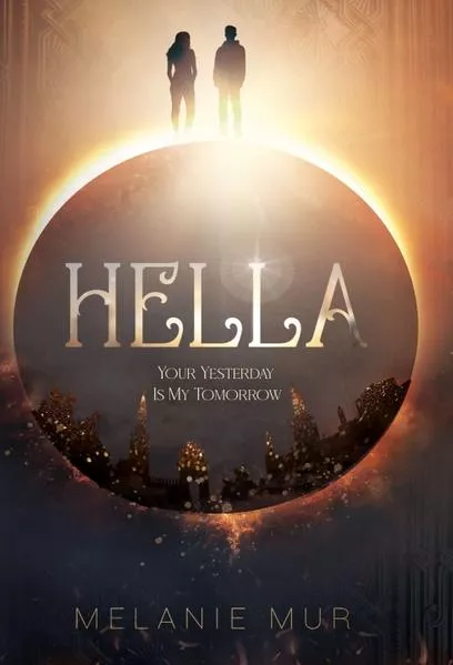 Hella - Your Yesterday Is My Tomorrow