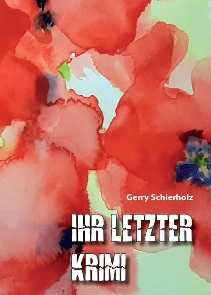 Cover: Ihr letzter Krimi