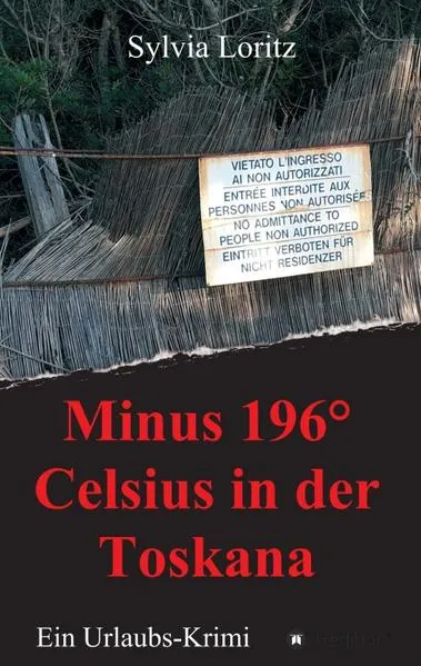 Cover: Minus 196° Celsius in der Toskana