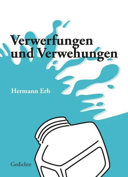 Cover: Verwerfungen und Verwehungen; Spielerische bis frivole Gedichte zu Lebenssinnsuche, Partnerwahl, Schicksal und Umwelt, Zeitströmungen und Irrungen karikierend. Eine lyrische Achterbahnfahrt.