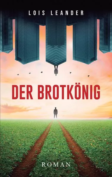 Cover: Der Brotkönig