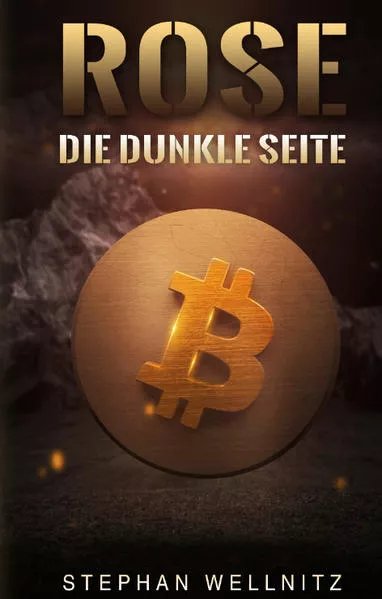 Rose - Die dunkle Seite