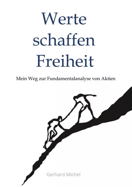 Werte schaffen Freiheit</a>