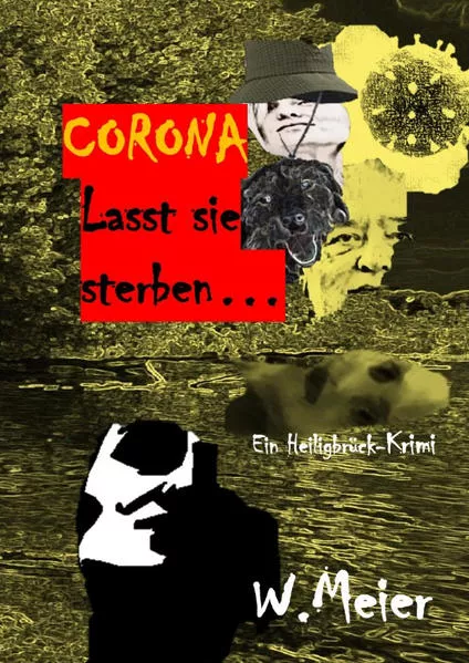 Cover: CORONA Lasst sie sterben...brandaktueller Gegenwartskrimi