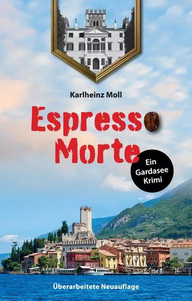 Cover: Espresso Morte - Ein Gardaseekrimi