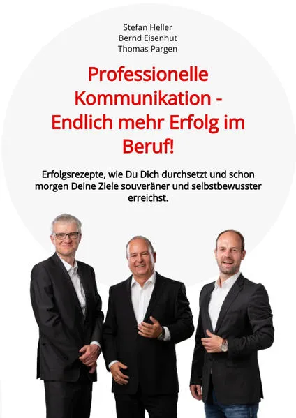 Cover: Professionelle Kommunikation - Endlich mehr Erfolg im Beruf!