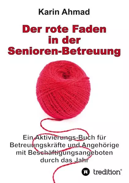 Cover: Der rote Faden in der Senioren-Betreuung