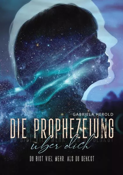 Cover: Die Prophezeiung über dich - Ratgeber über unbewusste selbsterfüllende Prophezeiungen