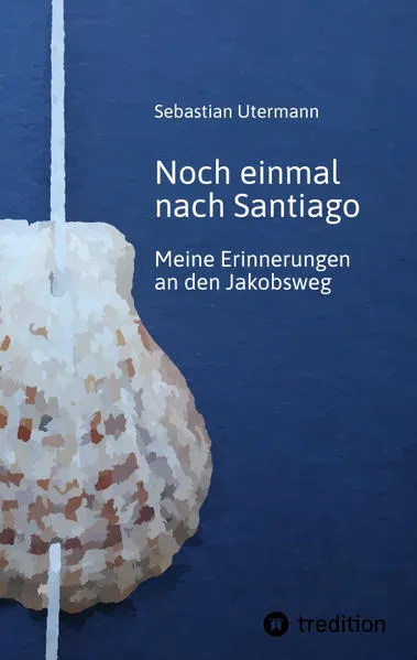 Cover: Noch einmal nach Santiago