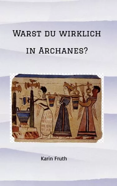 Warst du wirklich in Archanes?</a>