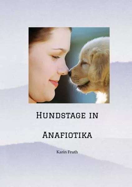 Cover: Hundstage in Anafiotika