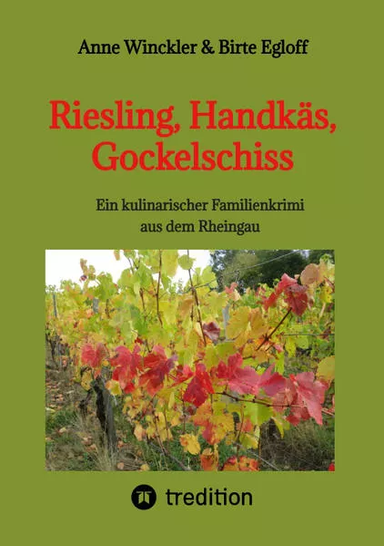 Cover: Riesling, Handkäs, Gockelschiss
