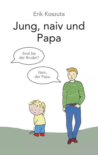 Cover: Jung, naiv und Papa